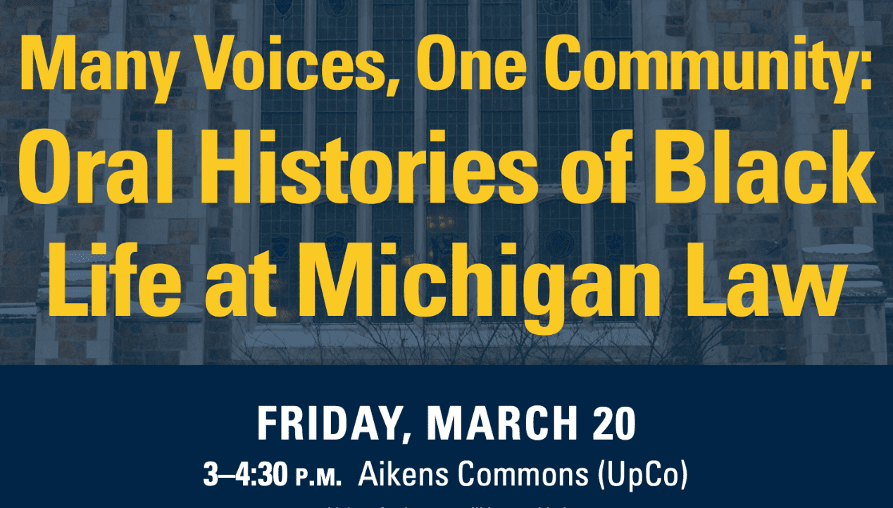 Many Voices, One Community: Oral Histories of Black Life at Michigan Law